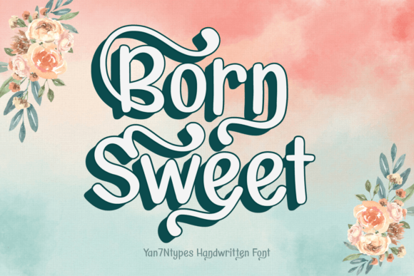 Born Sweet: A Script Font That Adds Charm to Every Craft Project