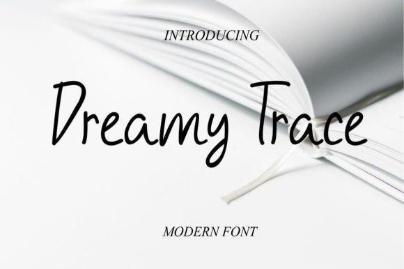Dreamy Trace: A Script Font That Feels Like a Whisper