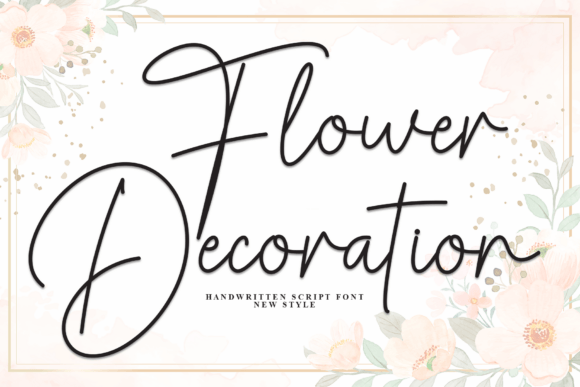 Flowers Decoration Typeface: Elevating Brand Visuals with Natural Elegance