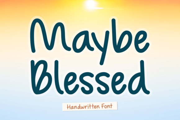 Maybe Blessed: A Playful Handwritten Font for Chic Branding