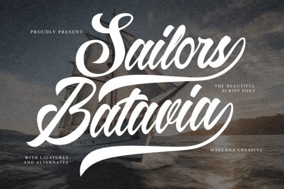 Sailors Batavia: A Stylish Script Font for Digital Design
