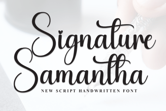 Signature Samantha: A Handwritten Font for Sophisticated Typography