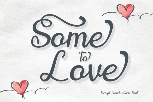 Some to Love: A Script Font with Heart